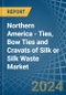 Northern America - Ties, Bow Ties and Cravats of Silk or Silk Waste (Excluding Knitted or Crocheted) - Market Analysis, Forecast, Size, Trends and Insights - Product Image