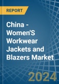 China - Women'S Workwear Jackets and Blazers - Market Analysis, Forecast, Size, Trends and Insights- Product Image