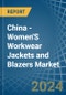 China - Women'S Workwear Jackets and Blazers - Market Analysis, Forecast, Size, Trends and Insights - Product Thumbnail Image
