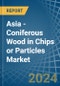 Asia - Coniferous Wood in Chips or Particles - Market Analysis, Forecast, Size, Trends and insights - Product Image
