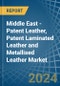Middle East - Patent Leather, Patent Laminated Leather and Metallised Leather - Market Analysis, Forecast, Size, Trends and Insights - Product Thumbnail Image