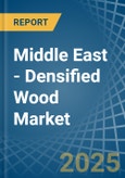 Middle East - Densified Wood - Market Analysis, Forecast, Size, Trends and Insights- Product Image