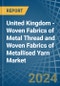 United Kingdom - Woven Fabrics of Metal Thread and Woven Fabrics of Metallised Yarn - Market Analysis, Forecast, Size, Trends and Insights - Product Thumbnail Image