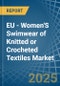 EU - Women'S Swimwear of Knitted or Crocheted Textiles - Market Analysis, Forecast, Size, Trends and Insights - Product Thumbnail Image