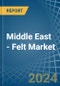 Middle East - Felt - Market Analysis, Forecast, Size, Trends and Insights - Product Thumbnail Image