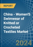 China - Women'S Swimwear of Knitted or Crocheted Textiles - Market Analysis, Forecast, Size, Trends and Insights- Product Image