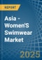 Asia - Women'S Swimwear (Excluding of Knitted or Crocheted Textiles) - Market Analysis, Forecast, Size, Trends and Insights - Product Thumbnail Image