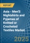 Asia - Men'S Nightshirts and Pyjamas of Knitted or Crocheted Textiles - Market Analysis, Forecast, Size, Trends and Insights - Product Thumbnail Image