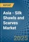 Asia - Silk Shawls and Scarves - Market Analysis, Forecast, Size, Trends and Insights - Product Thumbnail Image