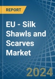 EU - Silk Shawls and Scarves - Market Analysis, Forecast, Size, Trends and Insights- Product Image