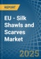 EU - Silk Shawls and Scarves - Market Analysis, Forecast, Size, Trends and Insights - Product Thumbnail Image