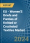 EU - Women'S Briefs and Panties of Knitted or Crocheted Textiles - Market Analysis, Forecast, Size, Trends and Insights - Product Image