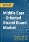 Middle East - Oriented Strand Board (OSB) - Market Analysis, Forecast, Size, Trends and Insights - Product Thumbnail Image