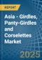 Asia - Girdles, Panty-Girdles and Corselettes - Market Analysis, Forecast, Size, Trends and Insights - Product Image