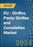 EU - Girdles, Panty-Girdles and Corselettes - Market Analysis, Forecast, Size, Trends and Insights- Product Image