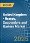 United Kingdom - Braces, Suspenders and Garters - Market Analysis, Forecast, Size, Trends and Insights - Product Thumbnail Image