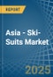 Asia - Ski-Suits (Excluding of Knitted or Crocheted Textiles) - Market Analysis, Forecast, Size, Trends and Insights - Product Thumbnail Image