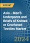 Asia - Men'S Underpants and Briefs of Knitted or Crocheted Textiles - Market Analysis, Forecast, Size, Trends and Insights - Product Image