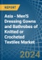 Asia - Men'S Dressing Gowns and Bathrobes of Knitted or Crocheted Textiles - Market Analysis, Forecast, Size, Trends and Insights - Product Image