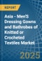 Asia - Men'S Dressing Gowns and Bathrobes of Knitted or Crocheted Textiles - Market Analysis, Forecast, Size, Trends and Insights - Product Thumbnail Image