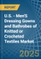 U.S. - Men'S Dressing Gowns and Bathrobes of Knitted or Crocheted Textiles - Market Analysis, Forecast, Size, Trends and Insights - Product Image