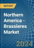 Northern America - Brassieres - Market Analysis, Forecast, Size, Trends and Insights- Product Image