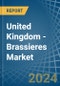 United Kingdom - Brassieres - Market Analysis, Forecast, Size, Trends and Insights - Product Thumbnail Image