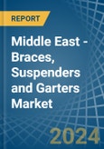 Middle East - Braces, Suspenders and Garters - Market Analysis, Forecast, Size, Trends and Insights- Product Image