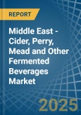 Middle East - Cider, Perry, Mead and Other Fermented Beverages - Market Analysis, Forecast, Size, Trends and Insights- Product Image