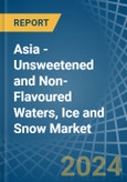 Asia - Unsweetened and Non-Flavoured Waters, Ice and Snow - Market Analysis, Forecast, Size, Trends and Insights- Product Image