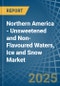 Northern America - Unsweetened and Non-Flavoured Waters, Ice and Snow - Market Analysis, Forecast, Size, Trends and Insights - Product Image