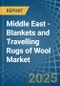 Middle East - Blankets and Travelling Rugs of Wool - Market Analysis, Forecast, Size, Trends and Insights - Product Thumbnail Image