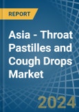 Asia - Throat Pastilles and Cough Drops (Not Containing Medicinal Properties) - Market Analysis, Forecast, Size, Trends and Insights- Product Image