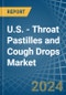 U.S. - Throat Pastilles and Cough Drops (Not Containing Medicinal Properties) - Market Analysis, Forecast, Size, Trends and Insights - Product Thumbnail Image
