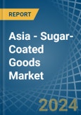 Asia - Sugar-Coated (Panned) Goods - Market Analysis, Forecast, Size, Trends and Insights- Product Image