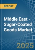 Middle East - Sugar-Coated (Panned) Goods - Market Analysis, Forecast, Size, Trends and Insights- Product Image