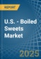 U.S. - Boiled Sweets - Market Analysis, Forecast, Size, Trends and Insights - Product Thumbnail Image