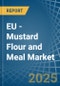 EU - Mustard Flour and Meal - Market Analysis, Forecast, Size, Trends and Insights - Product Image