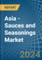 Asia - Sauces and Seasonings - Market Analysis, Forecast, Size, Trends and Insights - Product Image