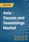 Asia - Sauces and Seasonings - Market Analysis, Forecast, Size, Trends and Insights - Product Image