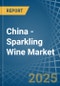 China - Sparkling Wine - Market Analysis, Forecast, Size, Trends and Insights - Product Image