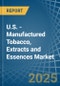 U.S. - Manufactured Tobacco, Extracts and Essences - Market Analysis, Forecast, Size, Trends and Insights - Product Thumbnail Image