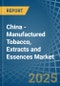 China - Manufactured Tobacco, Extracts and Essences - Market Analysis, Forecast, Size, Trends and Insights - Product Thumbnail Image