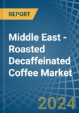 Middle East - Roasted Decaffeinated Coffee - Market Analysis, Forecast, Size, Trends and Insights- Product Image