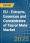 EU - Extracts, Essences and Concentrates of Tea or Mate - Market Analysis, Forecast, Size, Trends and Insights - Product Image