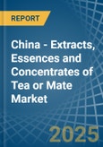 China - Extracts, Essences and Concentrates of Tea or Mate - Market Analysis, Forecast, Size, Trends and Insights- Product Image