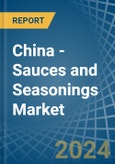 China - Sauces and Seasonings - Market Analysis, Forecast, Size, Trends and Insights- Product Image