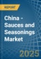 China - Sauces and Seasonings - Market Analysis, Forecast, Size, Trends and Insights - Product Thumbnail Image