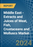 Middle East - Extracts and Juices of Meat, Fish, Crustaceans and Molluscs - Market Analysis, Forecast, Size, Trends and Insights- Product Image