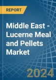 Middle East - Lucerne (Alfalfa) Meal and Pellets - Market Analysis, Forecast, Size, Trends and Insights- Product Image
